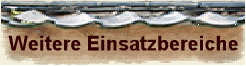 Weitere Einsattzbereiche